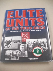 "ELITE UNITS OF THE THIRD REICH" By RIPLEY! GERMAN SPECIAL FORCES IN WWII. - Imagen 1 de 13