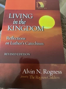 Living in the Kingdom: Reflections on Luther's Catechism, Revised Edition - Picture 1 of 2