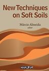 New Techniques On Soft Soils By Marcio Almeida - Hardcover