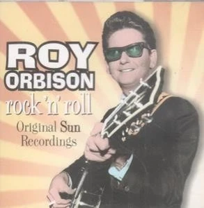 Roy Orbison Rock N Roll Original Sun Aufnahmen CD Europa Castle Pulse 2000 - Bild 1 von 1