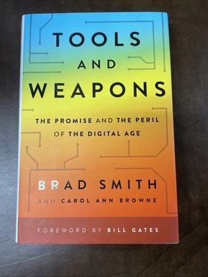 Tools Weapons The Promise the Peril of the Digital Age Brad Smith SIGNED Copy  Foto 1 de 4