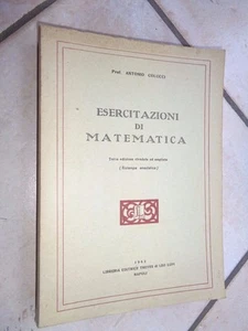 ESERCITAZIONI DI MATEMATICA Antonio Colucci Editrice Treves 1962 libro di da per - Picture 1 of 1