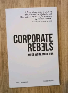 Corporate Rebels: Machen Sie Arbeit mehr Spaß von de Morree, Zuhälterbuch signiertes Exemplar  - Bild 1 von 5