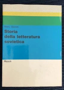 MARC SLONIM-STORIA DELLA LETTERATURA SOVIETICA-RIZZOLI 1969- Pag.403 BROSSURA - Foto 1 di 1