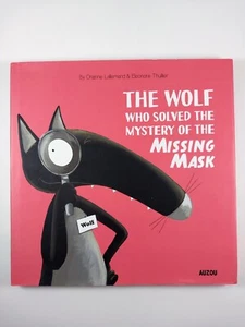 Wolf Who Solved the Mystery of the Missing Mask by Orianne Lallemand (2019, HC) - Imagen 1 de 3
