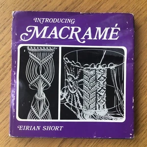 INTRODUCING MACRAME by EIRON SHORT 1971 - Picture 1 of 5