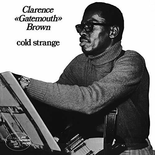 Clarence Brown Gatemouth - Cold Strange [New CD] Ltd Ed, Rmst, Japan - Import - Image 1 of 1