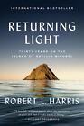 Returning Light: Thirty Years on the Island of Skellig Michael by Robert L. Harr