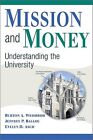Mission and Money: Understanding the University (Paperback or Softback)
