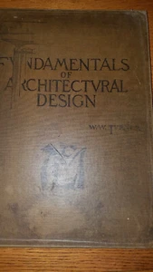 FUNDAMENTALS OF ARCHITECTURAL DESIGN by William Wirt Turner 1930 1st Ed  2nd imp - Picture 1 of 2