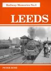 Leeds: No. 3 (Railway Memories), Rose, Peter J.