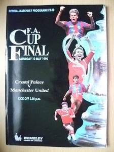 1990 FA CUP FINAL- CRYSTAL PALACE v MANCHESTER UNITED (Exc*Org) - Picture 1 of 3