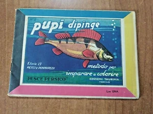 PUPI DIPINGE serie I n. 2 PESCI E PINNIPEDI Taurinia anni '40 - Foto 1 di 1