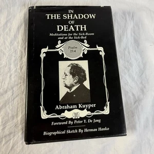 Vintage In The Shadow Of Death Old Paths Ed 1994 By Abraham Kuyper Hard Cover - Foto 1 di 10