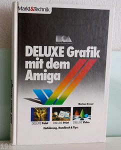 Deluxe Grafica Con Il Amiga 500-A4000, Markt & Tecnica Libro - Imagen 1 de 4