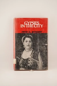 GYPSIES IN THE CITY By Rena Gropper, CULTURE & SURVIVAL, 1975 HCDJ Darwin Press - Imagen 1 de 7