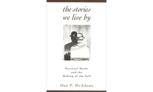 Stories We Live By: Personal Myth by Dan P. McAdams 1983 PB First Edition - Picture 1 of 2