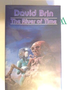 The River of Time by David Brin (1986, Hardcover) 1st.  - Imagen 1 de 2