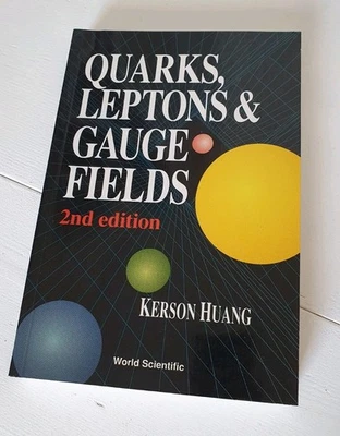 Quarks, Lepton and Gauge Fields by Kerson Huang 1992, paperback - Image 1 of 4