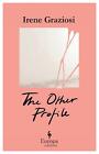 The Other Profile: A powerful novel that reveals the soft underbelly of Instagra