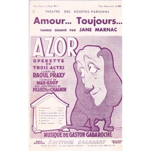AMOUR TOUJOURS tango chanté Jane MARNAC Opérette AZOR de PRAXY Musique GABAROCHE - Picture 1 of 1