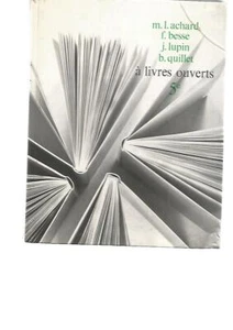 FRANCAIS - A LIVRES OUVERTS - 5e - M.L ACHARD - F. BESSE - J. LUPIN - B. QUILLET - Picture 1 of 3