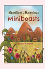 Denise Popat Magnificent Marvellous Minibeasts Paperback