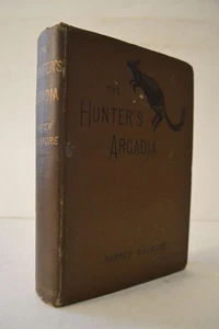 The Hunter's Arcadia Parker Gillmore 1st Ed HC - Picture 1 of 2