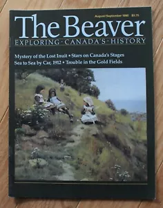 The Beaver Canada's History August/September 1990; Lost Inuit; Gold Fields - Picture 1 of 5
