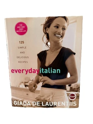 Everyday Italian Giada De Laurentiis HC Cookbook 125 Simple Delicious Recipes - image 1 of 4