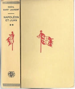 NAPOLÉON ET JUAN par Cecil SAINT-LAURENT Roman historique & sentimentale 1958 - Imagen 1 de 12