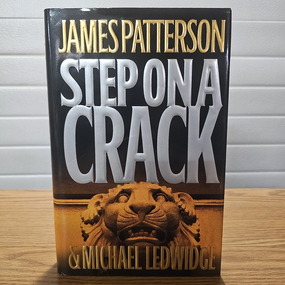 Step on a Crack by James Patterson & Michael Ledwidge (2007, HC 1st Ed) - Image 1 of 4