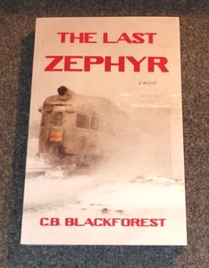 The Last Zephyr Paperback by C.B. Blackforest - Picture 1 of 2