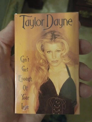 Taylor Dayne - Can't Get Enough Of Your Love - Cassette Single -SEALED - Image 1 of 2
