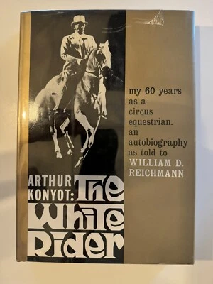 Arthur Konyot: The White Rider by William D. Reichmann, 1st Ed, 1961 - Image 1 of 4