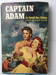 VTG Captain Adam 1953 Donald Barr Chidsey HC DJ Book Club Ed. Adventure/Romance - Picture 1 of 12