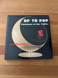 OP TO POP: FURNITURE OF THE 1960'S By Cara Greenberg - Hardcover Book - Picture 1 of 3