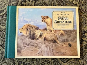 THE PLEASURES OF SAFARI ADVENTURE BOOK BY ABERCROMBIE & FITCH ~ FREE SHIPPING ~ - Picture 1 of 5