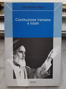 " COSTITUZIONE IRANIANA E ISLAM " -  GIANFRANCO MACRÌ