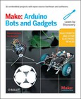 Make: Arduino Bots and Gadgets: Six Embedded Projects with Open Source Hardware