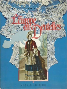 Dedeyan - L'Europe en Dentelles - Massin 1989 Ricamo Trine Merletti  Pizzo - Foto 1 di 1