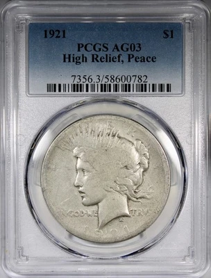 1921 High Relief Peace Dollar PCGS AG3 Circulated KEY DATE $1 - Image 1 of 4