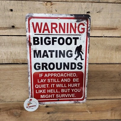 SIGNCHICKEN BIGFOOT MATING GROUNDS sign, Sasquatch, Bigfoot, hairy man, yeti, BIG, FOOT, red