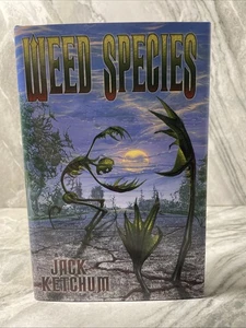 Weed Species Limited Edition Jack Ketchum Signed HC 2006 First Edition - Picture 1 of 9