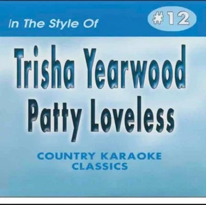 TRISHA YEARWOOD/PATTY LOVELESS CDG DISCO KARAOKE COUNTRY CLASSICS CKC #12 CD+G CD - Imagen 1 de 1