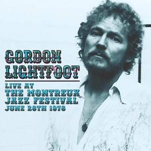 Gordon Lightfoot Live at the Montreux Jazz Festival, June 26th 1976 (CD) Album - Bild 1 von 1