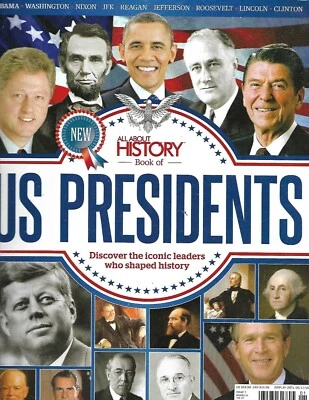 ALL ABOUT HISTORY MAGAZINE #1 2016,US PRESIDENTS IONIC LEADERS WHO SHAPED HISTOR - Image 1 of 3