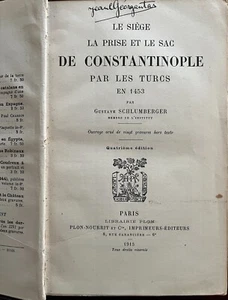 Rare, 1915, Gustave Schlumberger, The Conquest of Constantinople by the Turks - Foto 1 di 10