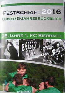 Fiestas 95 años 1. FC Bierbach Nuestra revisión de 5 años Sarre 1921 - 2016 - Imagen 1 de 1