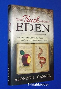 NEW! Truth About Eden Understanding The Fall 1st Ed HCDJ Gaskill Mormon LDS - Picture 1 of 8